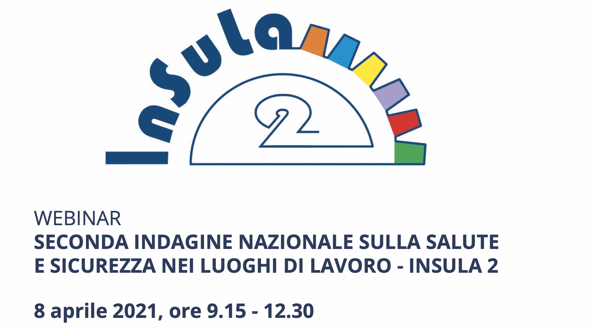 Seconda indagine nazionale sulla salute e sicurezza nei luoghi di lavoro - INSuLa 2